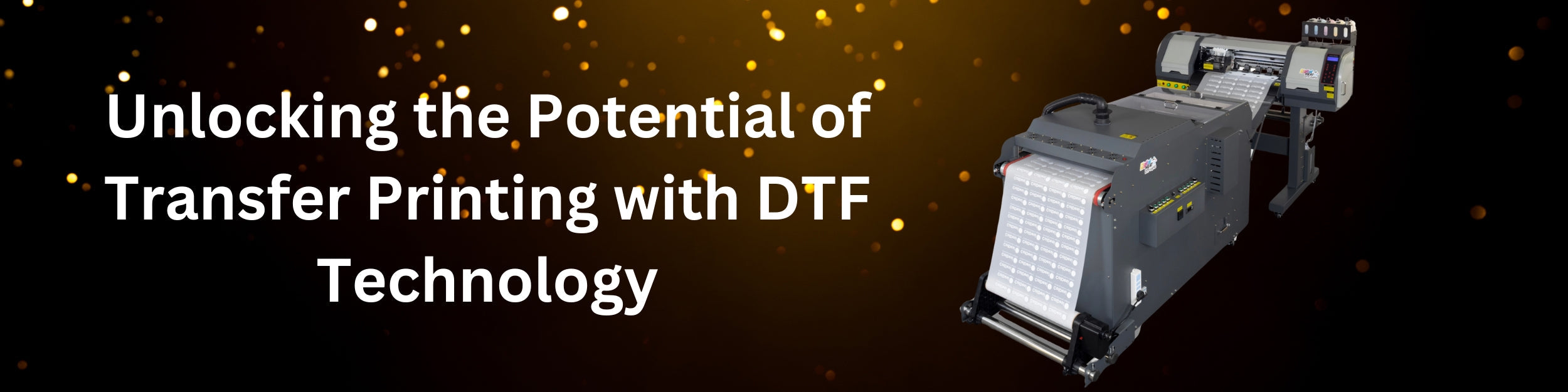 Unlocking the Potential of Transfer Printing with DTF Technology