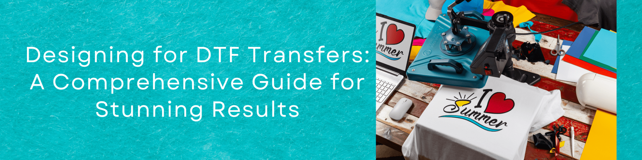 Designing for DTF Transfers: A Comprehensive Guide for Stunning Results - We Print U Press DTF Transfers