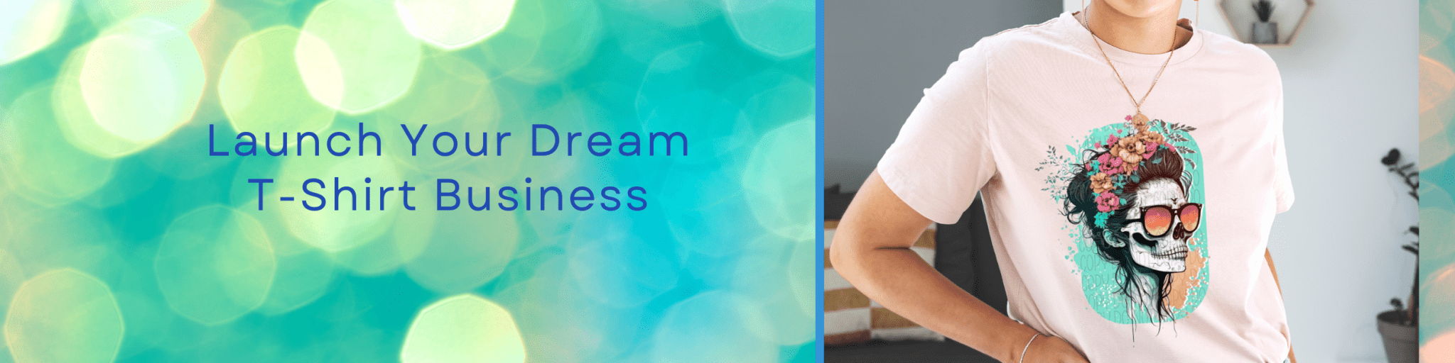 Launch Your Dream T-Shirt Business - We Print U Press DTF Transfers