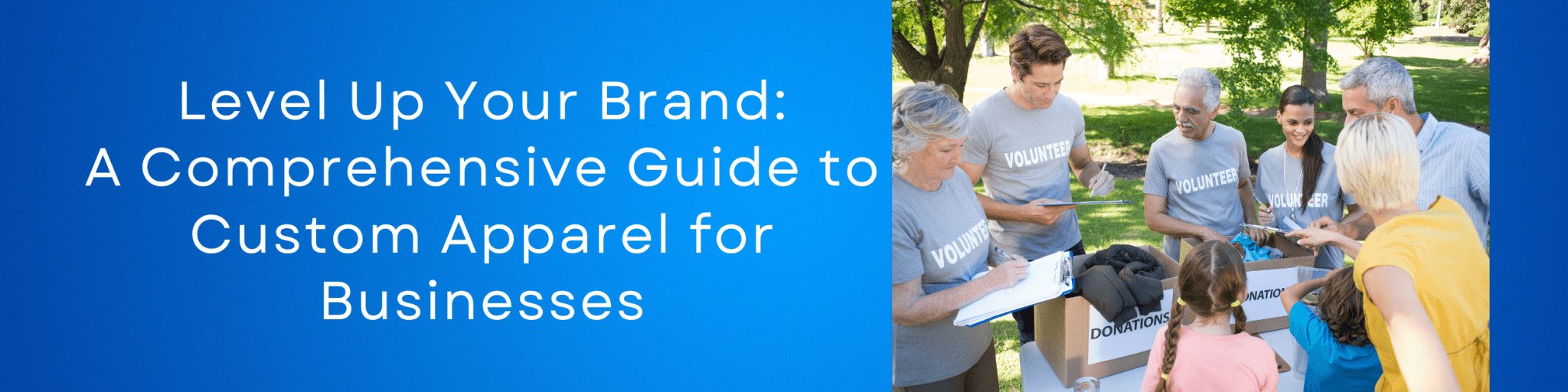 Level Up Your Brand: A Comprehensive Guide to Custom Apparel for Businesses - We Print U Press DTF Transfers