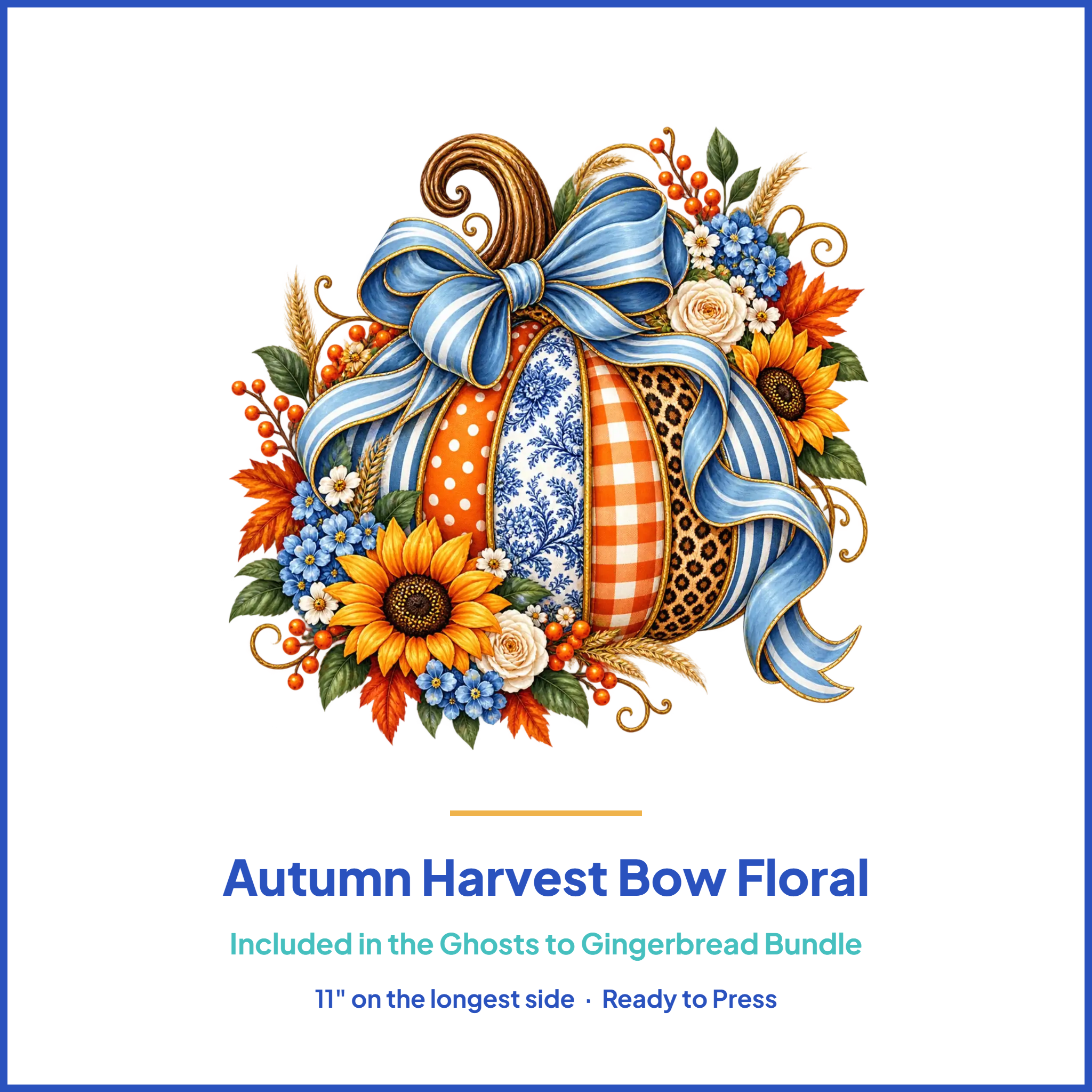 Autumn Harvest Bow Floral DTF Transfer, included in the Ghosts to Gingerbread bundle