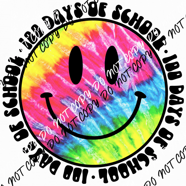 100 Days of School Tie Dye Smiley DTF Transfer - We Print U Press DTF Transfers