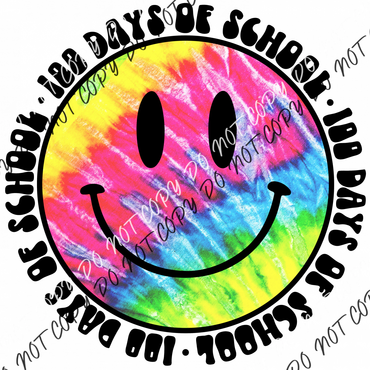 100 Days Of School Tie Dye Smiley Dtf Transfer Rtp Transfers