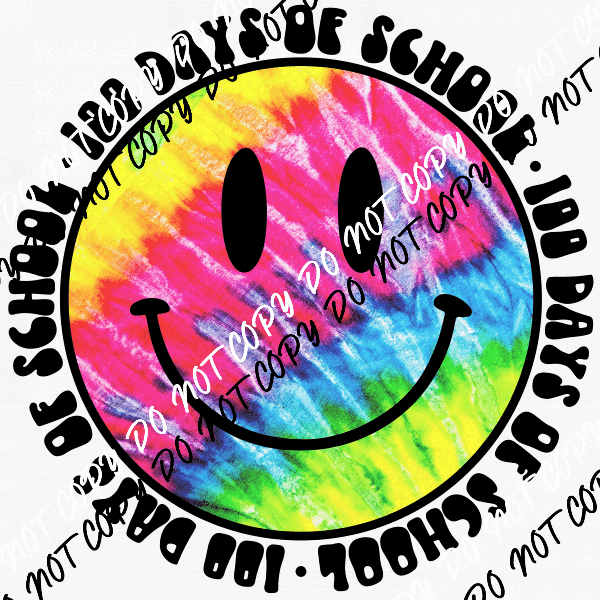 100 Days of School Tie Dye Smiley DTF Transfer - We Print U Press DTF Transfers