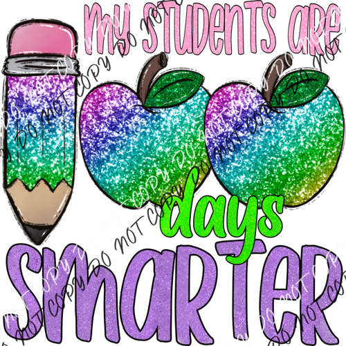 100 Days Smarter Faux Sequin Glitter Dtf Transfer Rtp Transfers