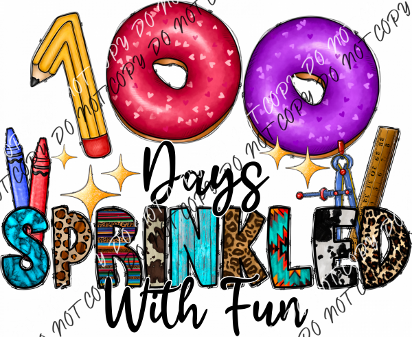 100 Days Sprinkled With Fun Colorful Donuts Dtf Transfer