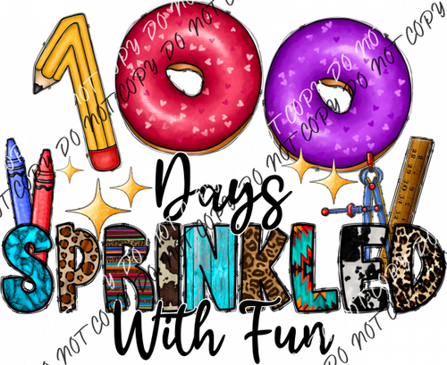 100 Days Sprinkled With Fun Colorful Donuts Dtf Transfer