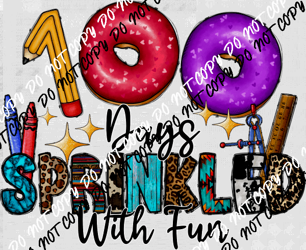 100 Days Sprinkled with Fun Colorful Donuts DTF Transfer - We Print U Press DTF Transfers
