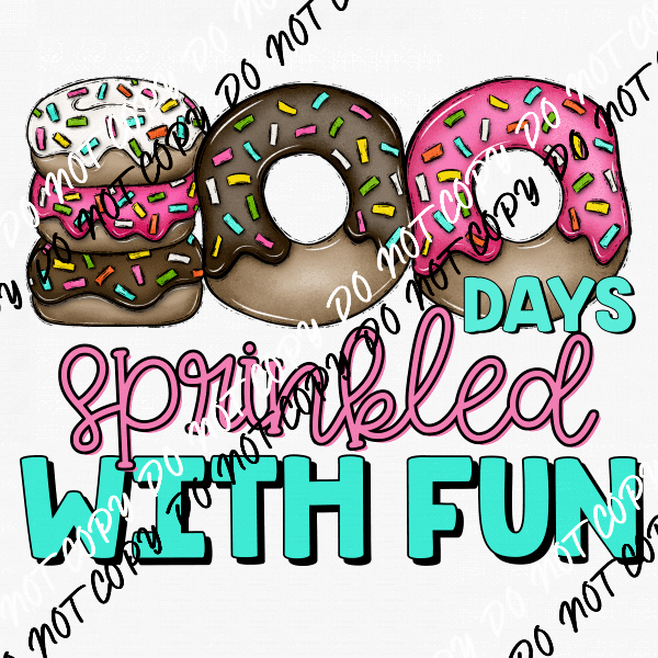 100 Days Sprinkled with Fun Donuts DTF Transfer - We Print U Press DTF Transfers