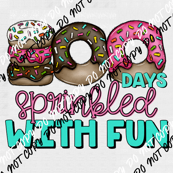 100 Days Sprinkled with Fun Donuts DTF Transfer - We Print U Press DTF Transfers