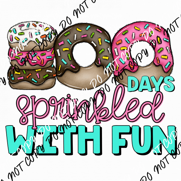 100 Days Sprinkled with Fun Donuts DTF Transfer - We Print U Press DTF Transfers