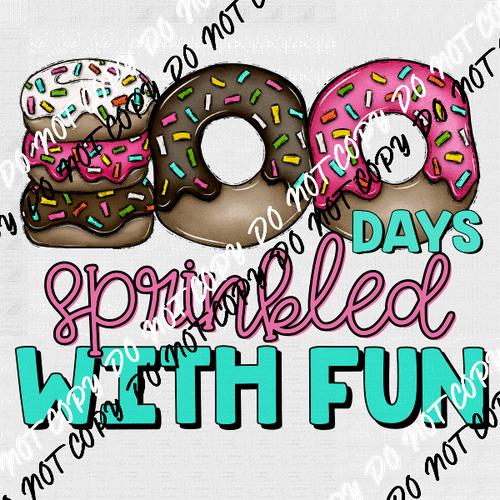 100 Days Sprinkled with Fun Donuts DTF Transfer - We Print U Press DTF Transfers