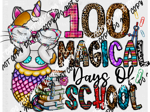 100 Magical Days of School Unicat DTF Transfer - We Print U Press DTF Transfers