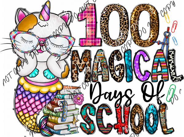 100 Magical Days Of School Unicat Dtf Transfer