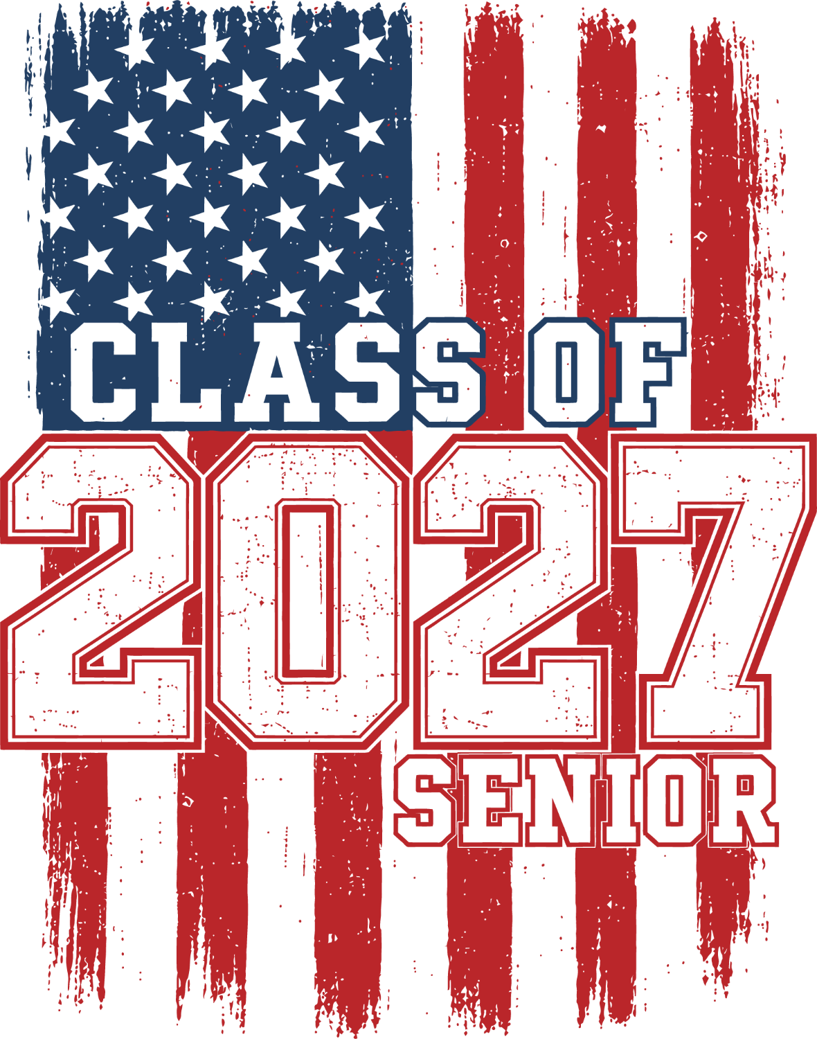 Distressed American flag with Class of 2027 Senior text, ready to press dtf transfer in red white blue