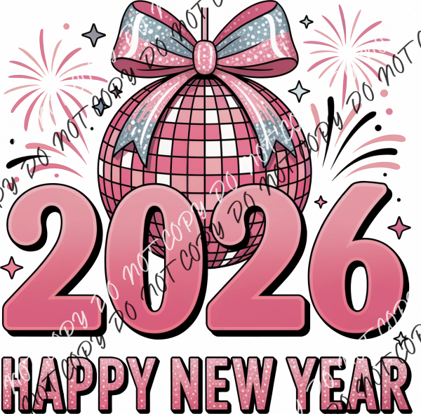 2026 Happy New Year Disco Ball Pink Gradient DTF Transfer RTP DTF Transfers