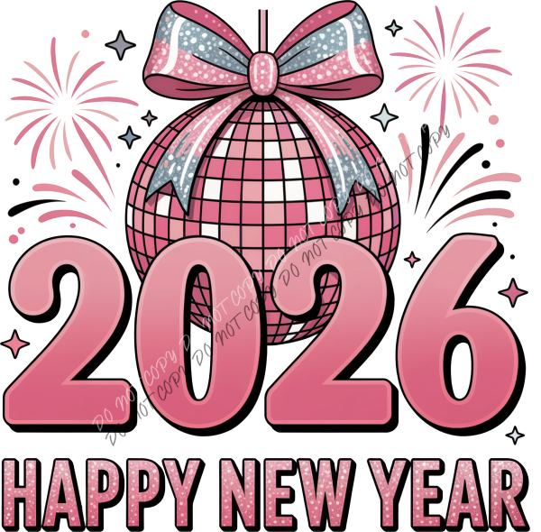 2026 Happy New Year Disco Ball Pink Gradient DTF Transfer RTP DTF Transfers