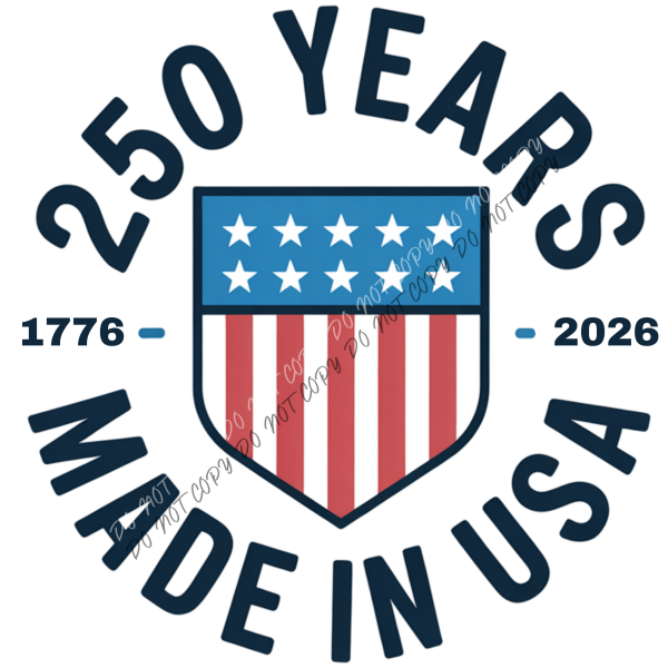 250 Years Made in USA Emblem DTF Transfer