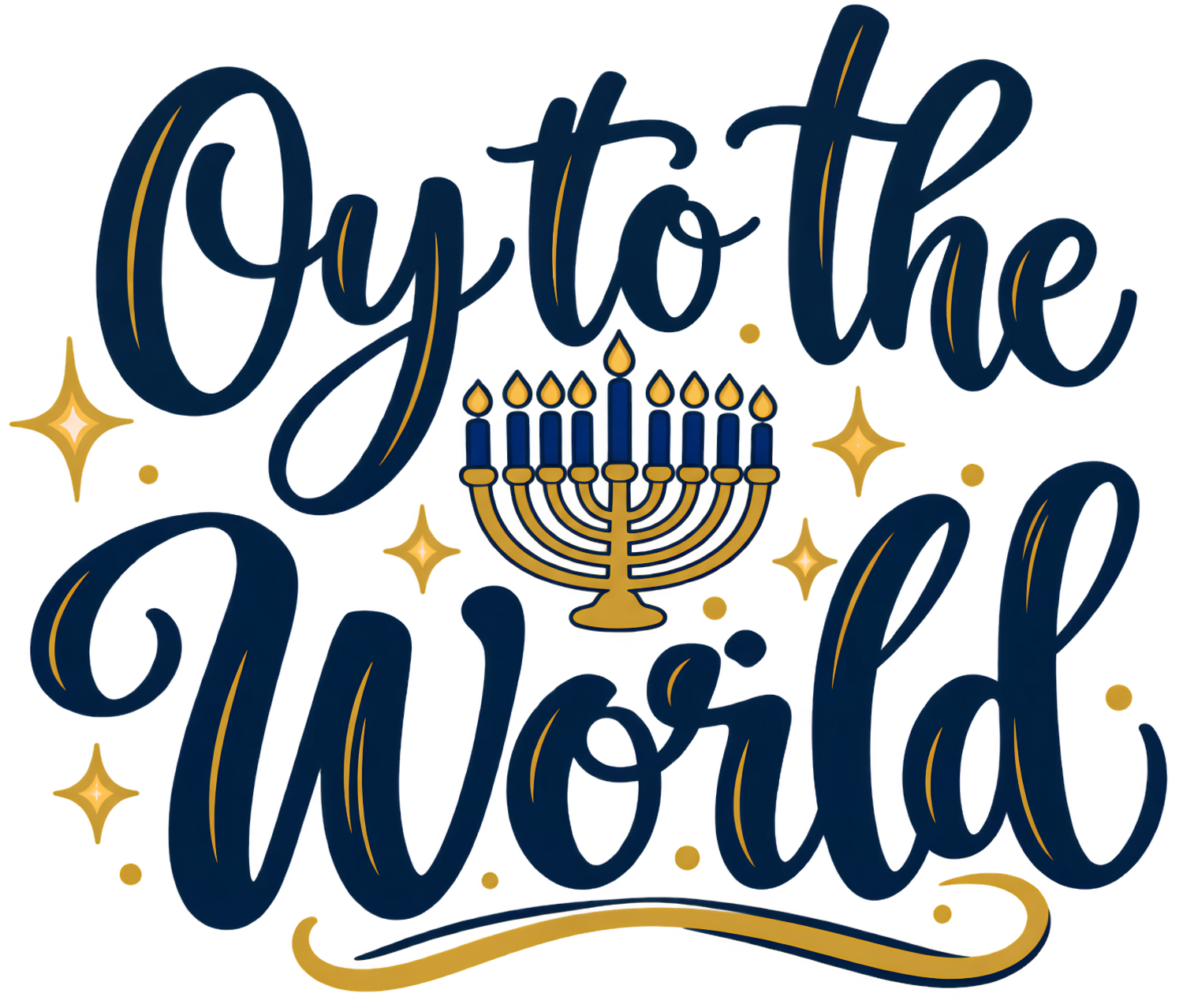 Navy and gold cursive text reading 'Oyz to the World' with golden menorah candelabra and sparkles, ready to press dtf transfer