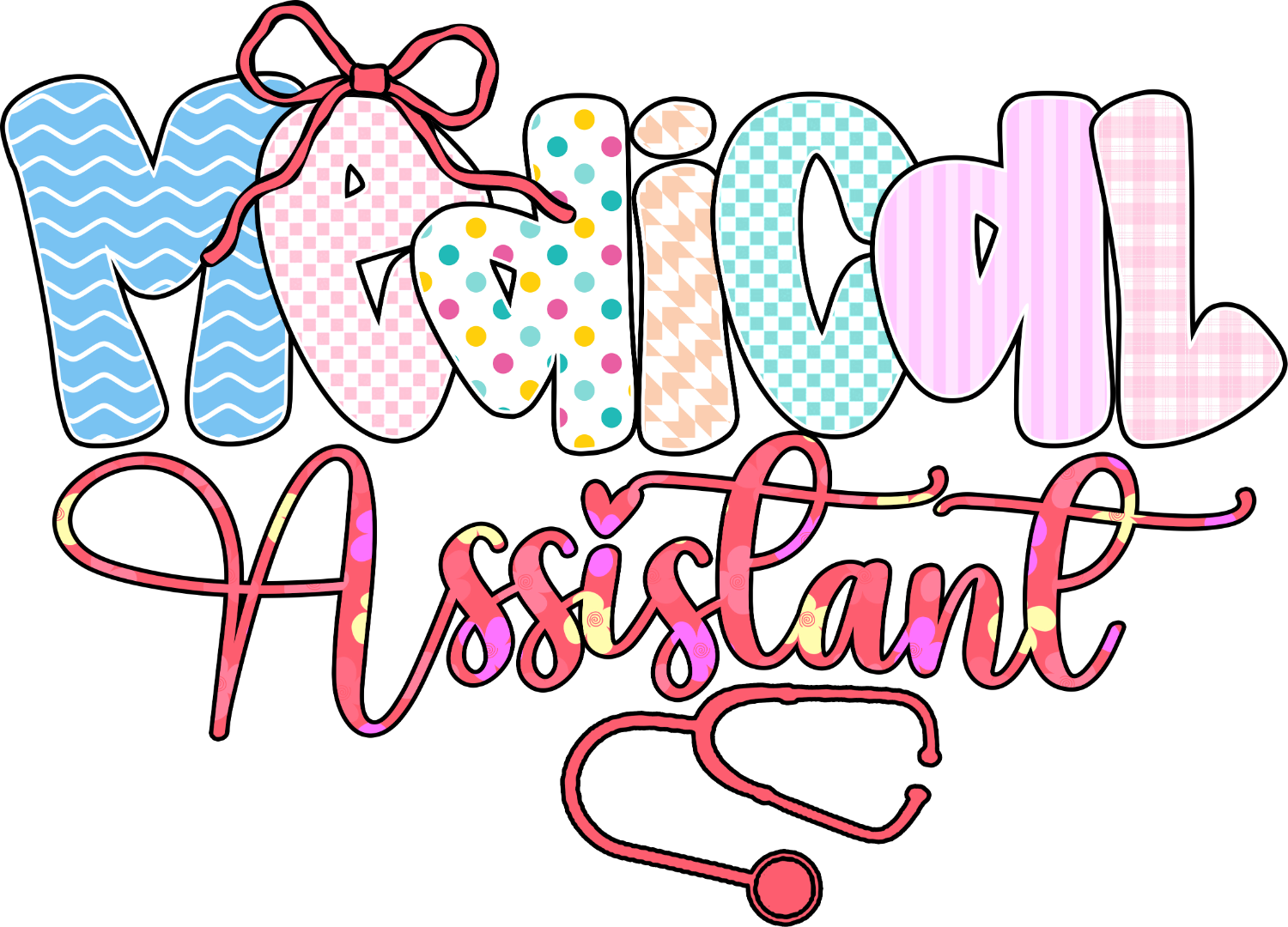 Colorful Medical assistant text design with stethoscope, ready to press dtf transfer for nurses