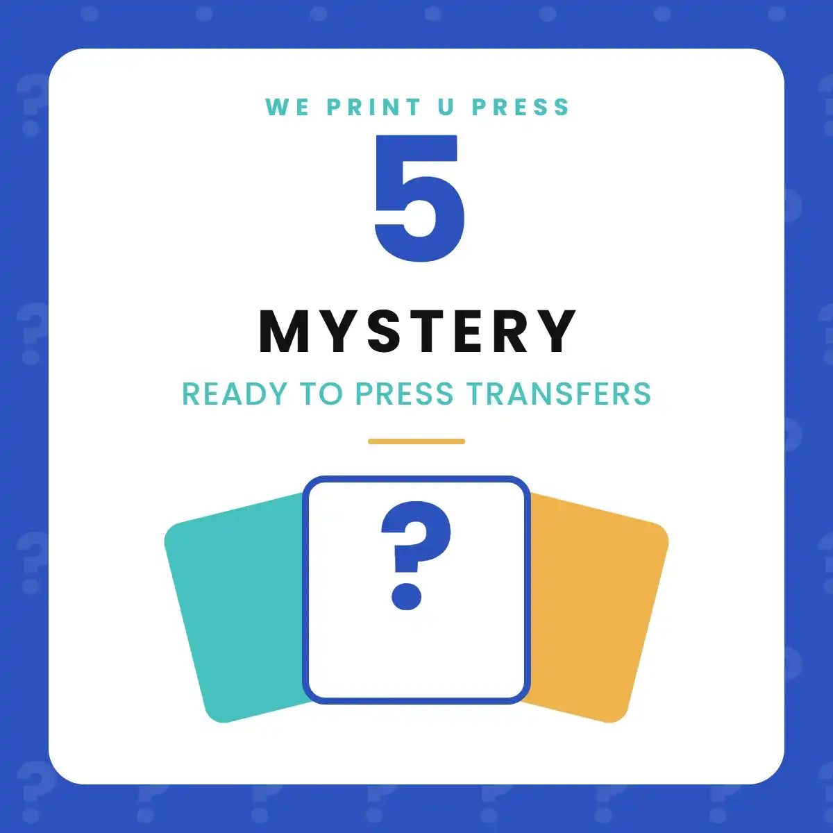 5 Mystery Ready to Press DTF Transfers bundle from We Print U Press