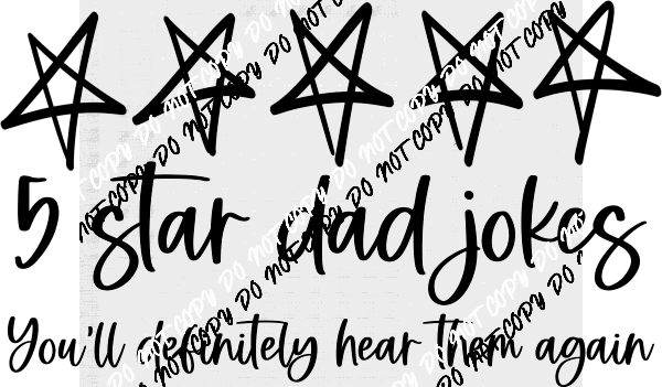 5 Star Dad Jokes White or Black Print DTF Transfer - We Print U Press DTF Transfers