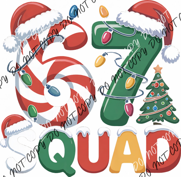6 7 Christmas Squad DTF Transfer RTP DTF Transfers