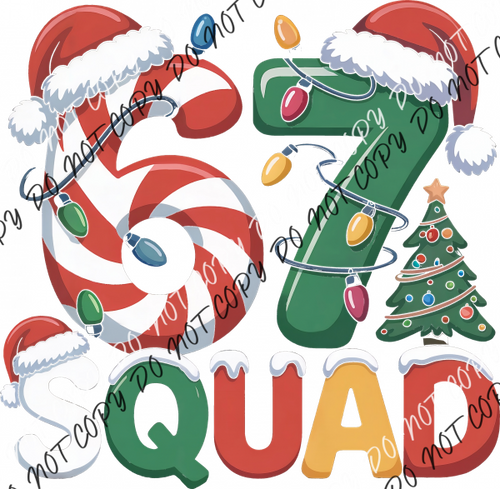 6 7 Christmas Squad DTF Transfer RTP DTF Transfers