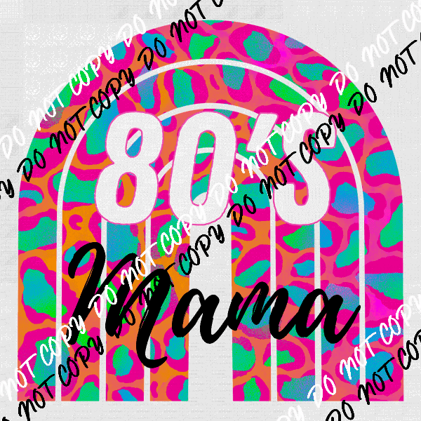 80s Mama DTF Transfer - We Print U Press DTF Transfers