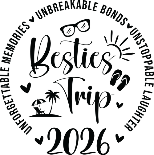 Besties Trip 2026 Unbreakable Bonds DTF Transfer