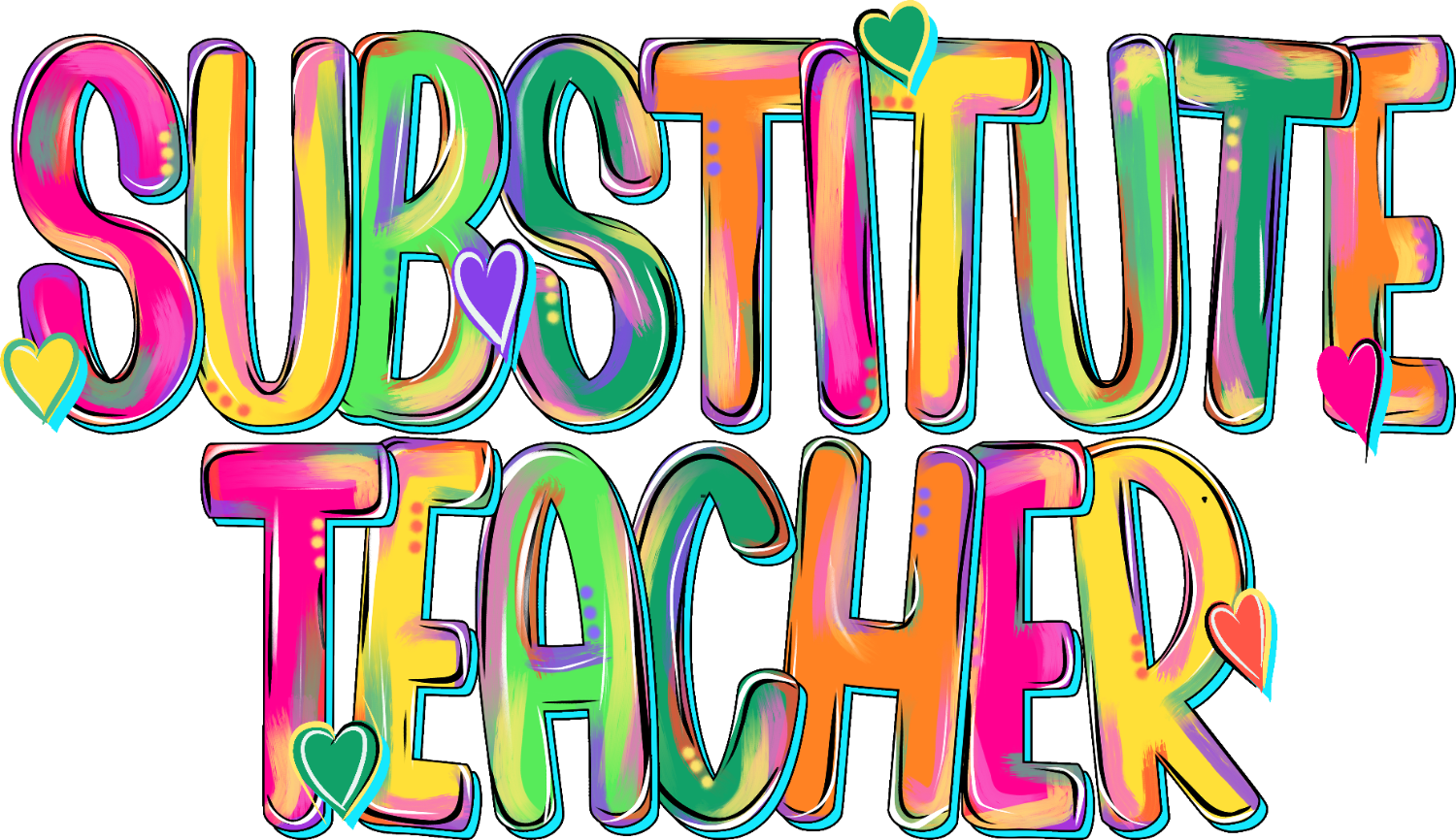 Colorful rainbow gradient text reading 'Substitute Teacher' with decorative hearts, ready to press dtf transfer