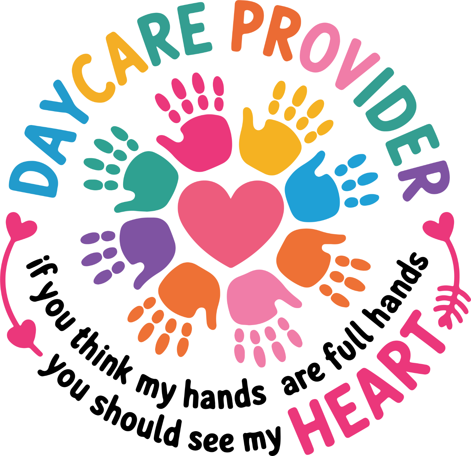 Colorful handprints surrounding pink heart with text 'Daycare Provider' ready to press dtf transfer