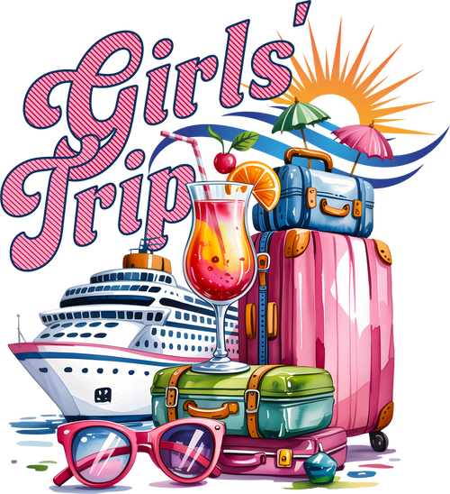 Girls’ Trip Cruise Vibes DTF Transfer