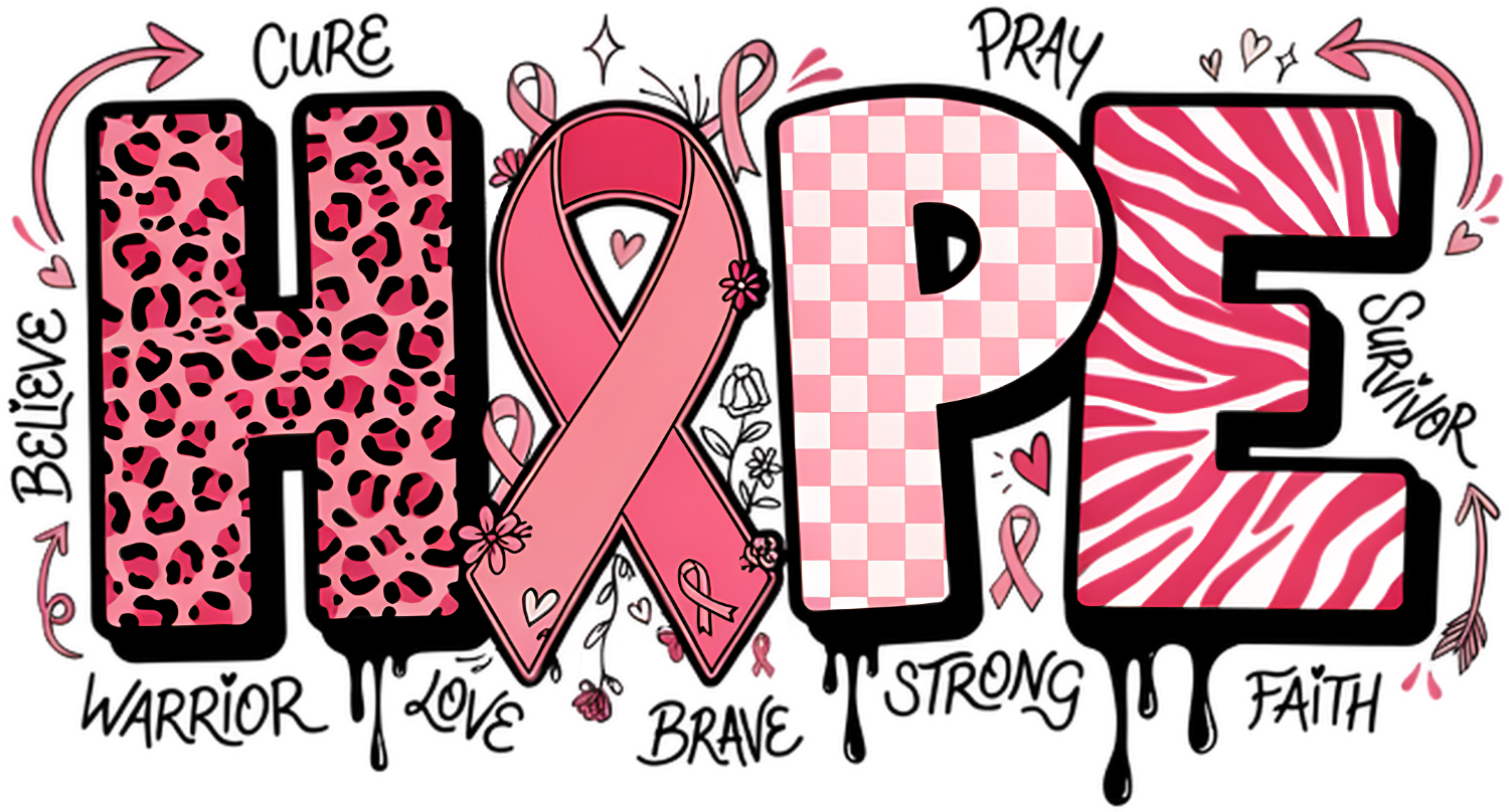 Colorful HOPE design with pink ribbon and motivational words, ready to press dtf transfer for breast cancer awareness shirts