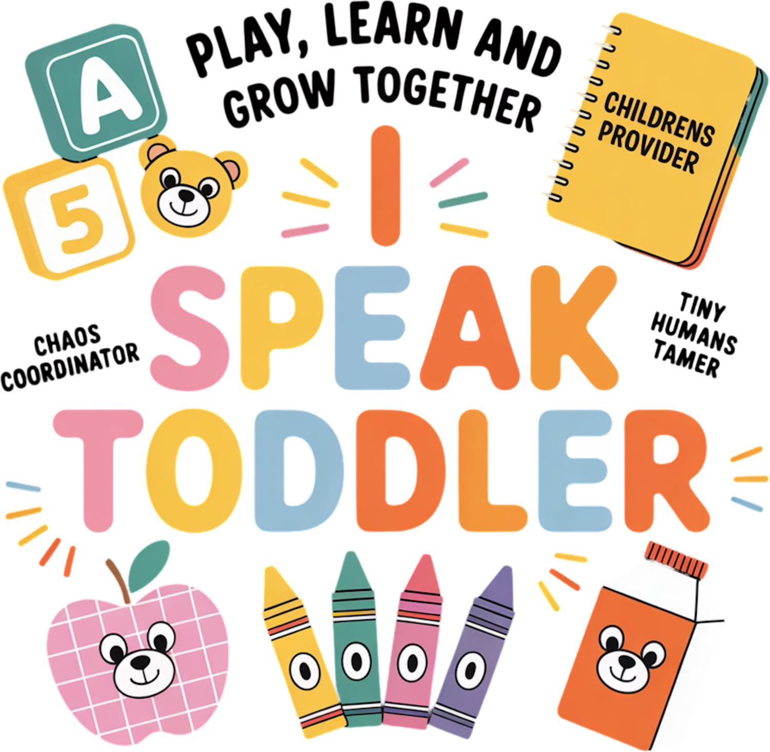 Colorful Speak Toddler design with playful bears, apples, and crayons ready to press DTF transfer