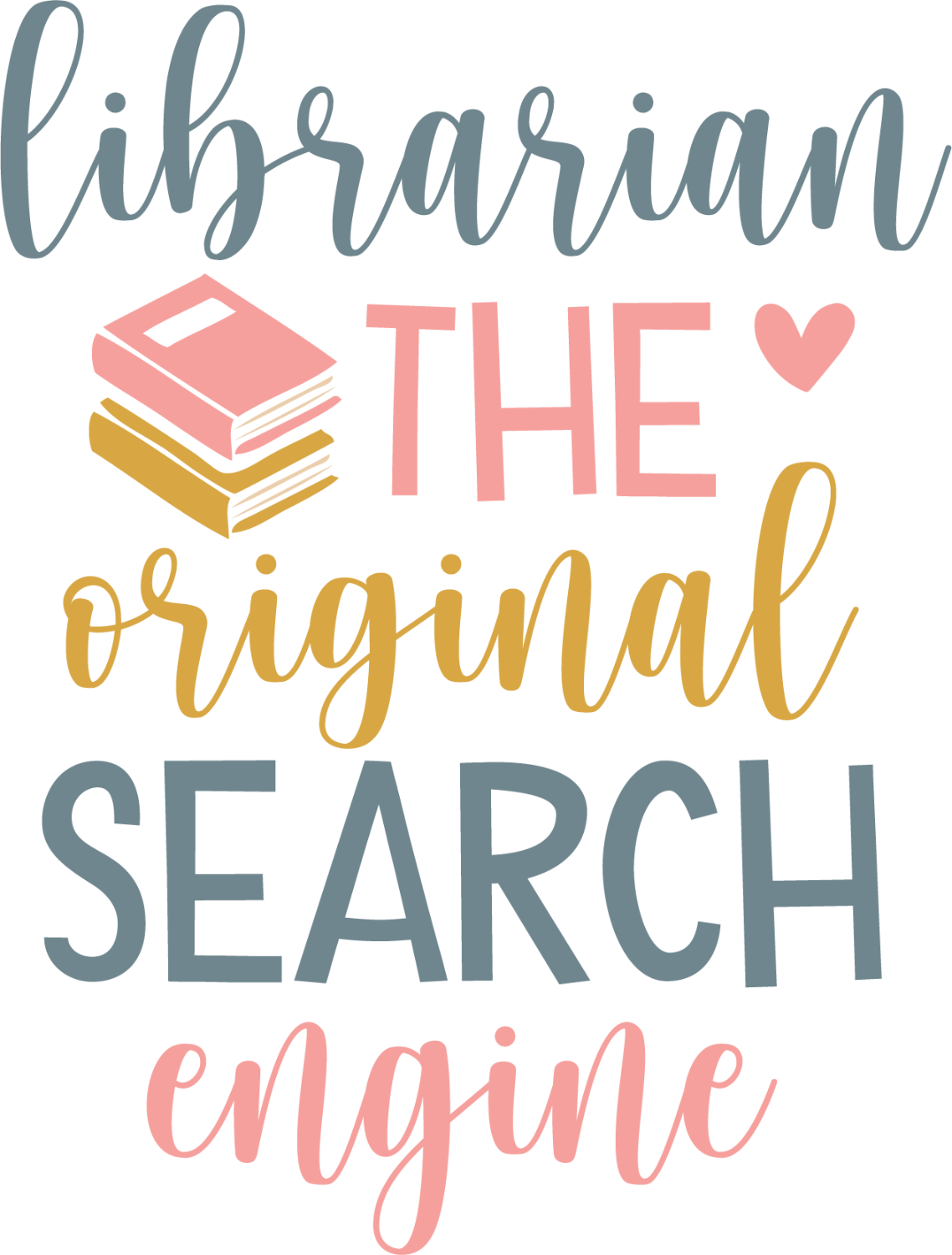 Colorful librarian design with stacked books and text reading 'librarian the original search engine,' ready to press dtf transfer