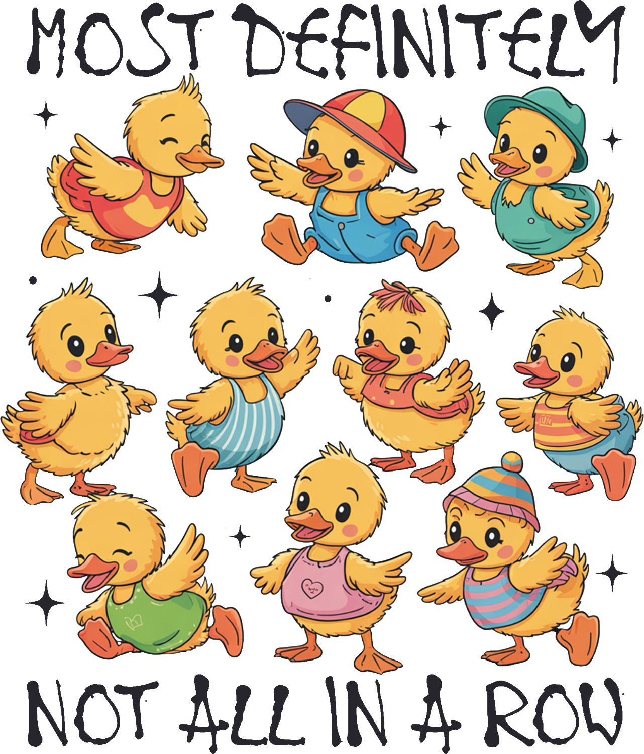 Nine cute yellow ducklings in colorful outfits, ready to press dtf transfer design with playful text.