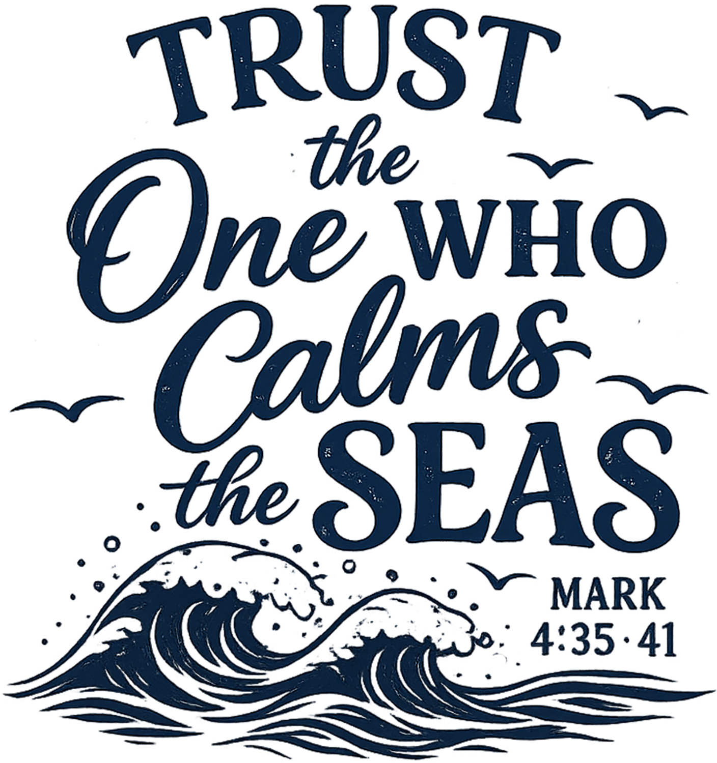 Navy scripture DTF transfer featuring ocean waves and inspirational text, ready to press dtf transfer design.