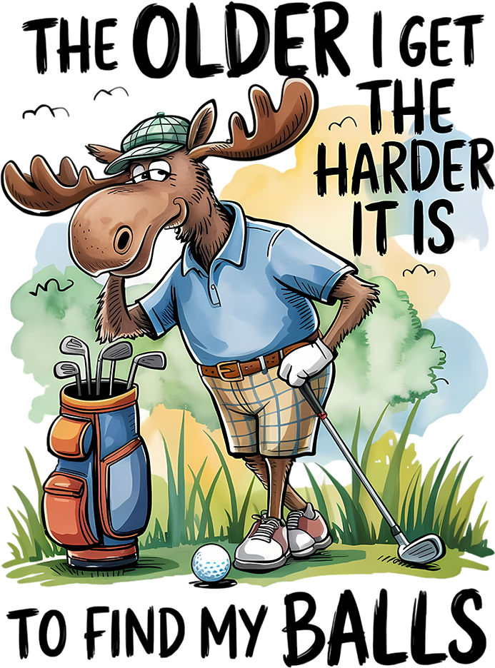 the older i get golf moose dtf transfer