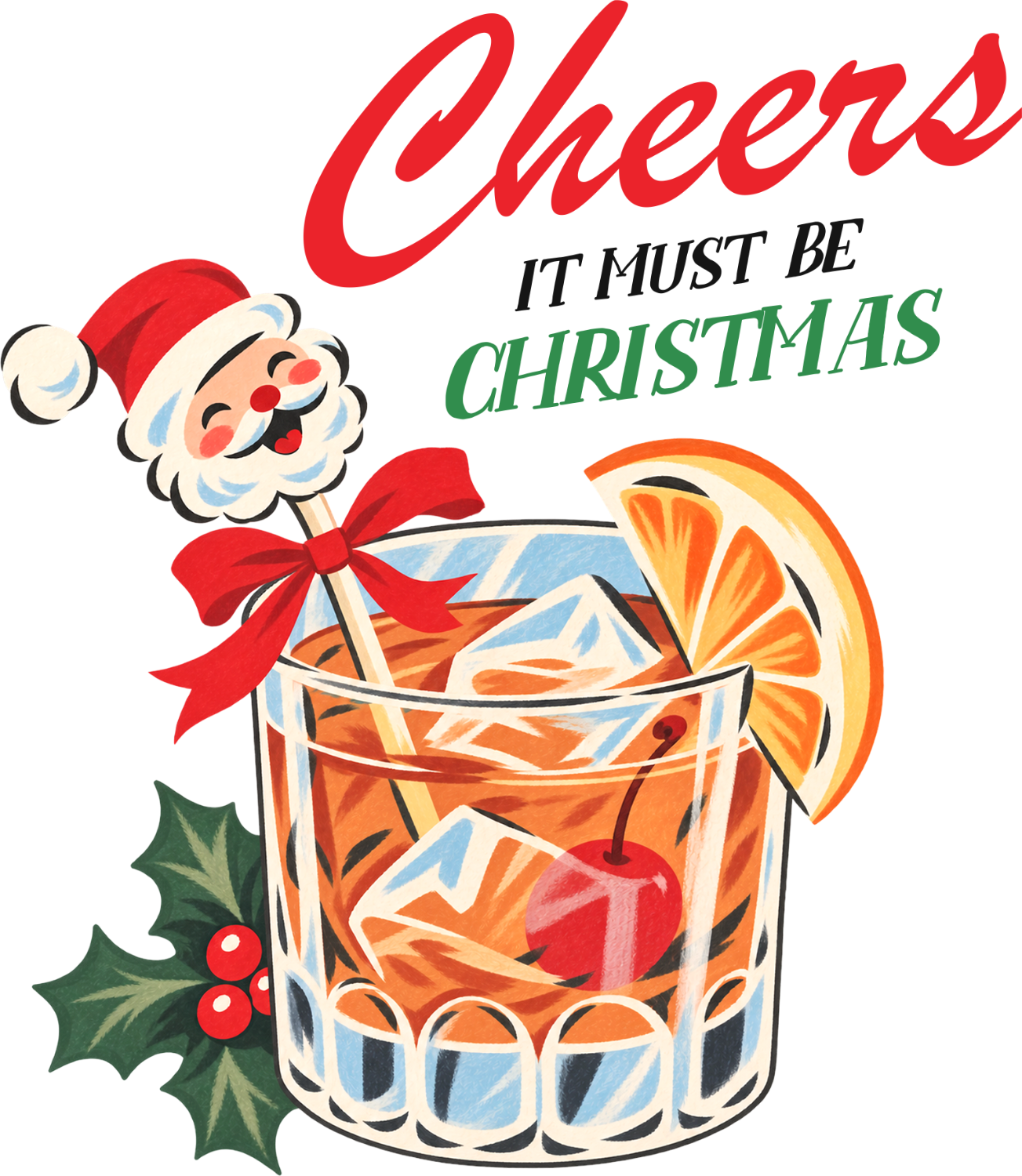 Vintage-style Santa Claus holding a festive orange cocktail with holly berries, ready to press DTF transfer.