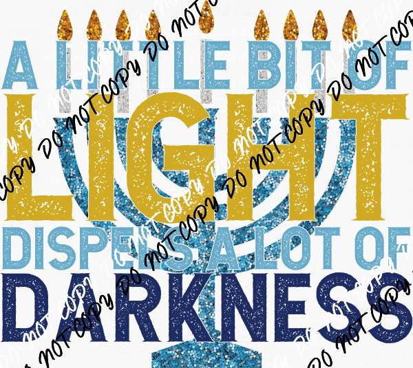 A Little Bit of Light Menorah faux sequin DTF Transfer - We Print U Press DTF Transfers