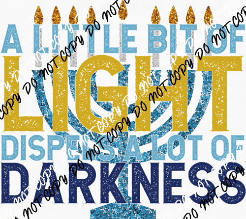 A Little Bit of Light Menorah faux sequin DTF Transfer - We Print U Press DTF Transfers