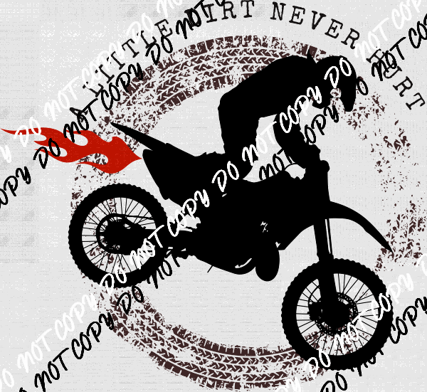 A Little Dirt Never Hurt DTF Transfer - We Print U Press DTF Transfers