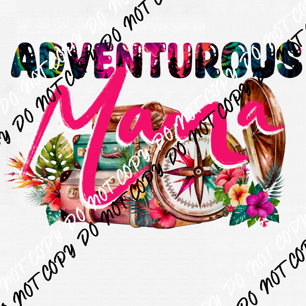 Adventurous Mama DTF Transfer - We Print U Press DTF Transfers