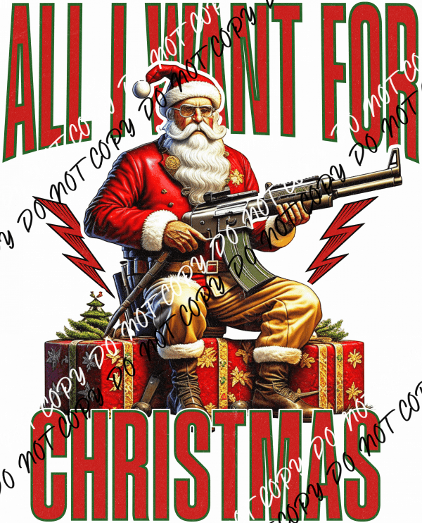 All I Want for Christmas Santa DTF Transfer - We Print U Press DTF Transfers