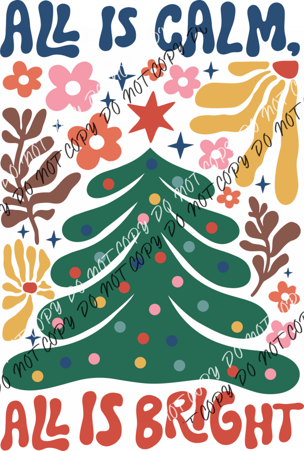 All Is Calm All Is Bright Boho DTF Transfer RTP DTF Transfers