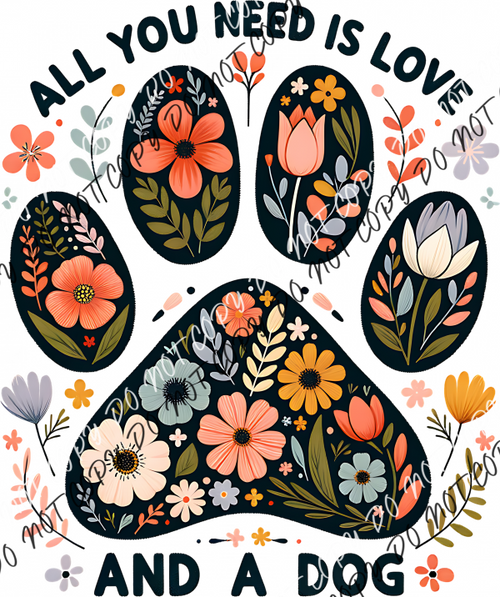 All You Need Is Love and a Dog DTF Transfer RTP DTF Transfers