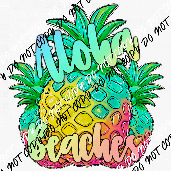 Aloha Beaches Pineapple Rainbow DTF Transfer - We Print U Press DTF Transfers