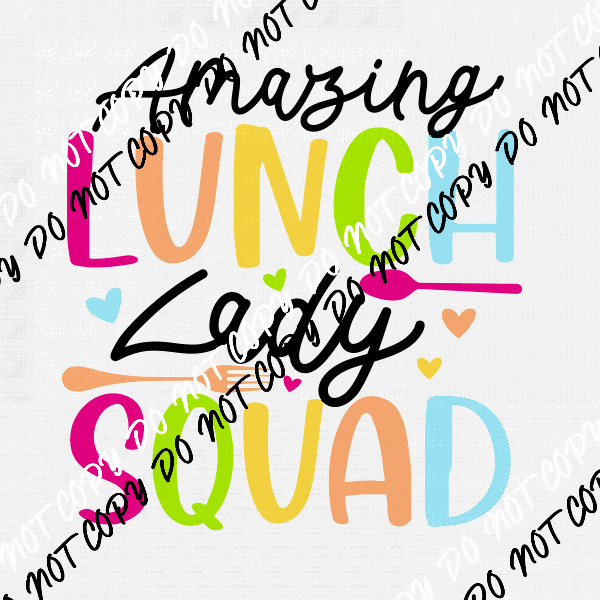 Amazing Lunch Lady Squad DTF Transfer - We Print U Press DTF Transfers