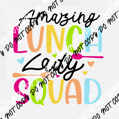 Amazing Lunch Lady Squad DTF Transfer - We Print U Press DTF Transfers